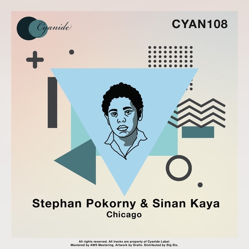 Sinan Kaya, Stephan Pokorny - Chicago [CYAN108]